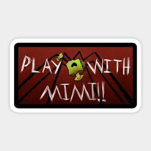 Play With Mimi! Sticker